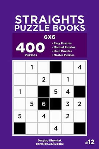 Straights Puzzle Books - 400 Easy to Master Puzzles 6x6 (Volume 12)