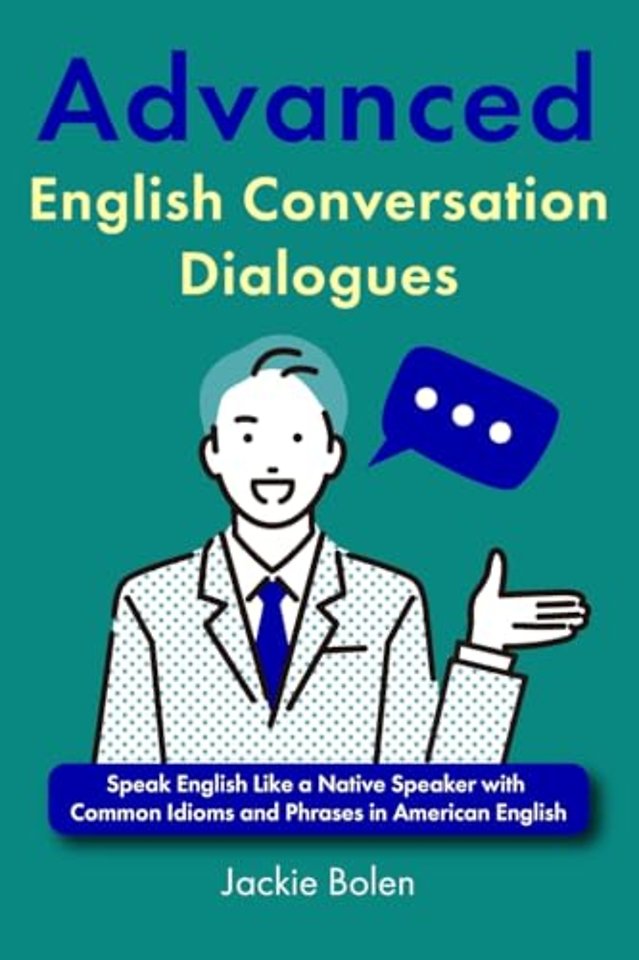 Advanced English Conversation Dialogues