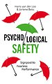 Psychological Safety Psychological Safety
