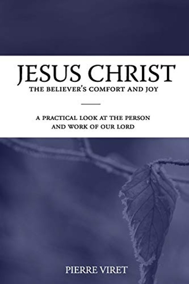 Jesus Christ the Believer's Comfort and Joy
