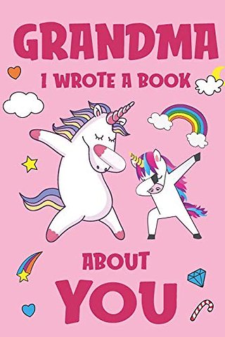 Grandma I Wrote A Book About You