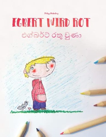 Egbert wird rot/එග්බර්ට් රතු වුණා