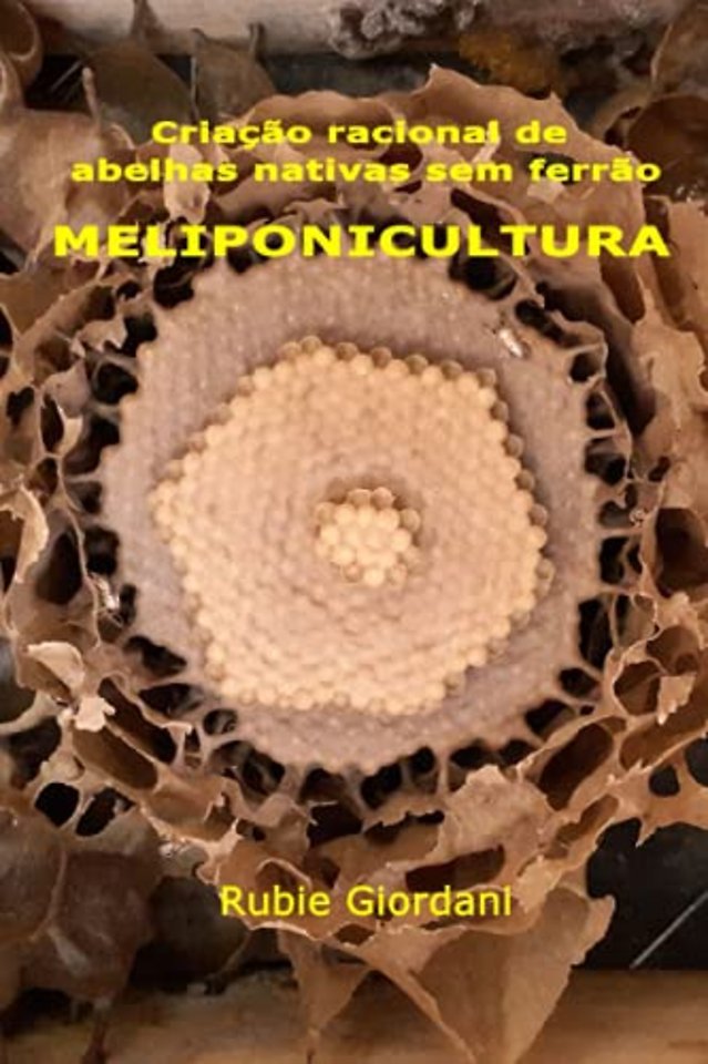 Criacao racional de abelhas nativas sem ferrao