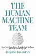 The Human-Machine Team (ASIN ‏ : ‎ B0948LGS3K)