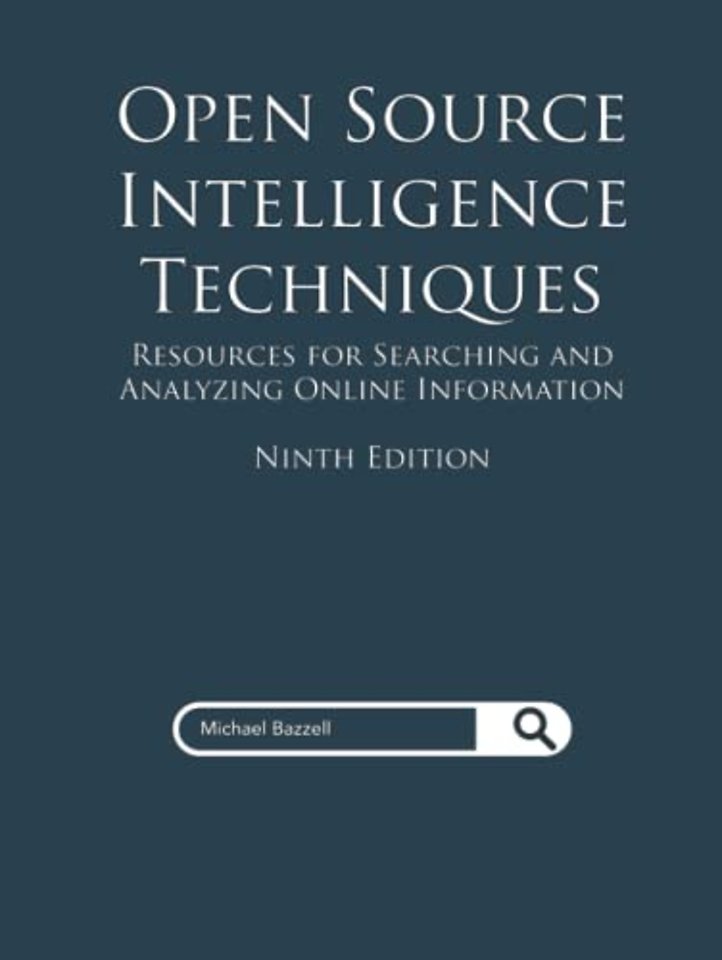 Open Source Intelligence Techniques (ASIN: B09PHBWT62)