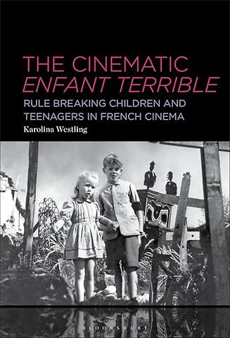 The Cinematic Enfant Terrible