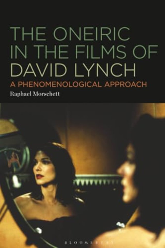 The Oneiric in the Films of David Lynch