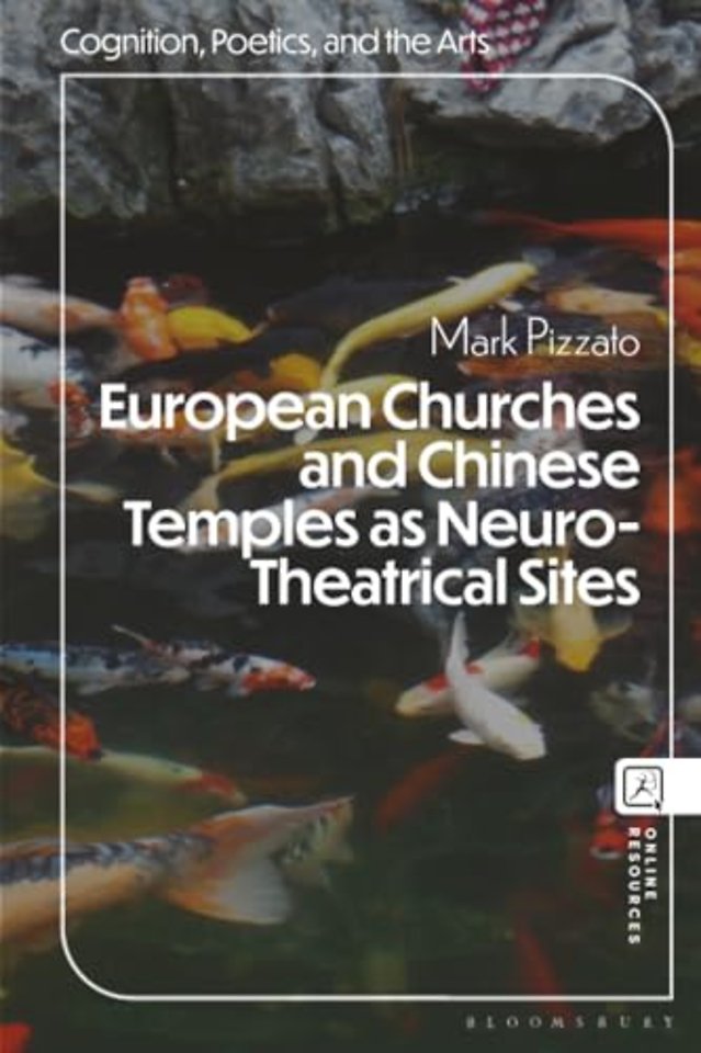 European Churches and Chinese Temples as Neuro-Theatrical Sites