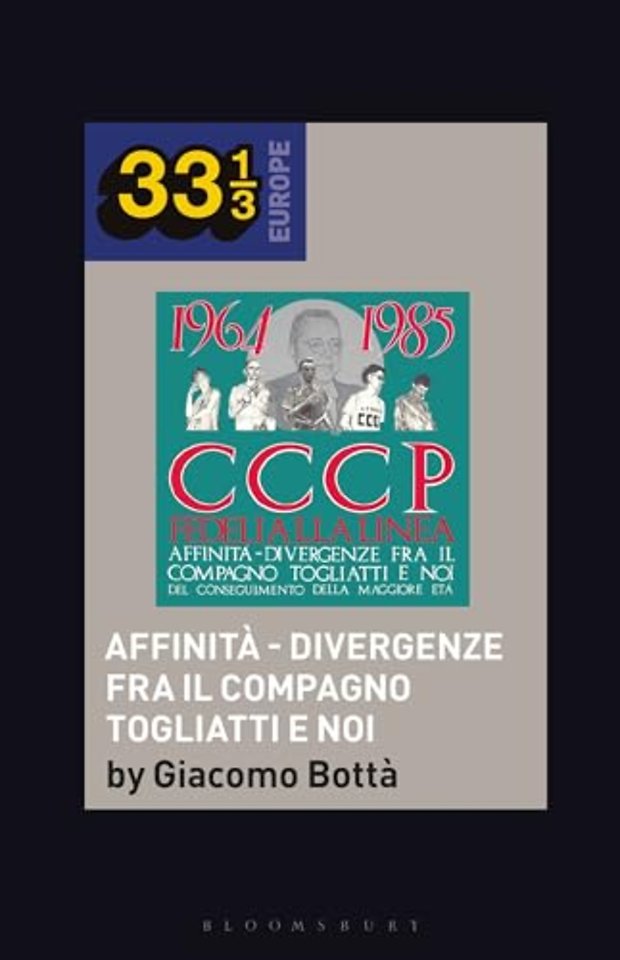 CCCP - Fedeli Alla Linea’s Affinita - Divergenze Fra Il Compagno Togliatti e Noi