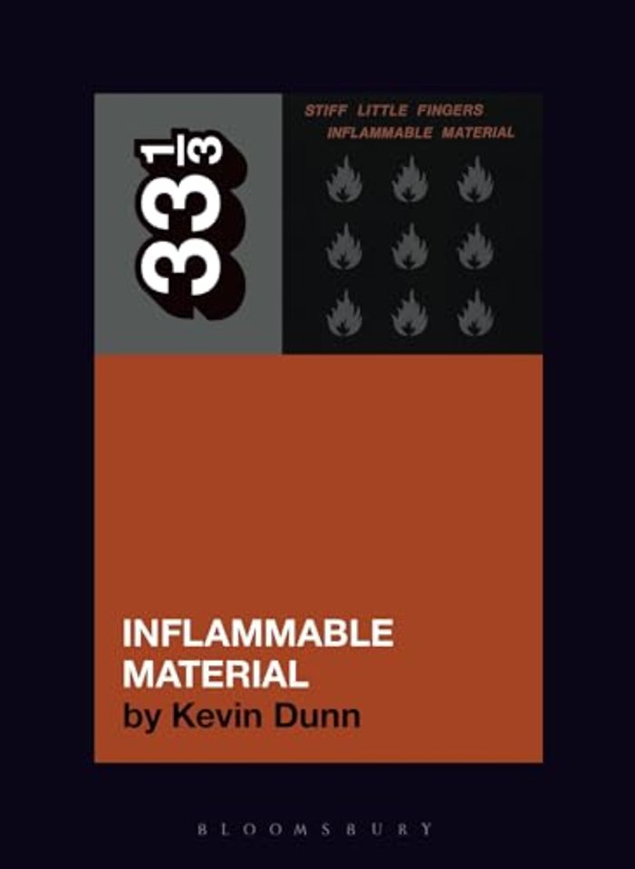 Stiff Little Fingers' Inflammable Material