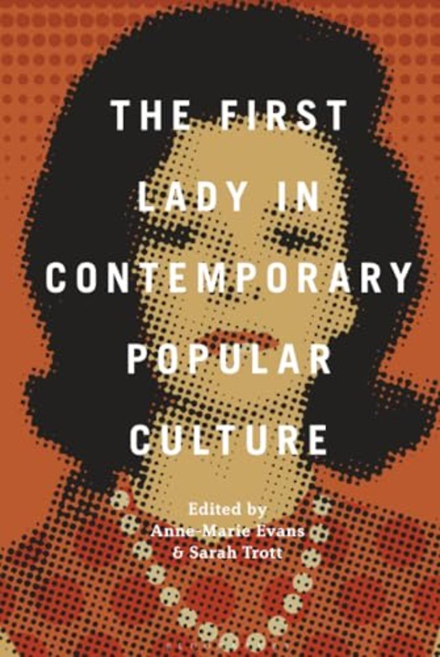 The First Lady in Contemporary Popular Culture
