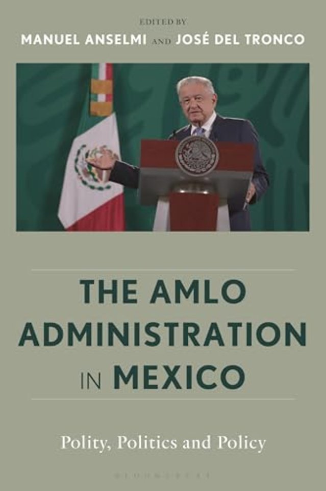 The AMLO Administration in Mexico