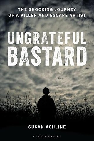 Ungrateful Bastard