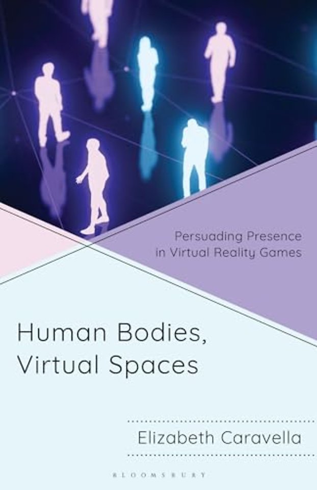 Human Bodies, Virtual Spaces