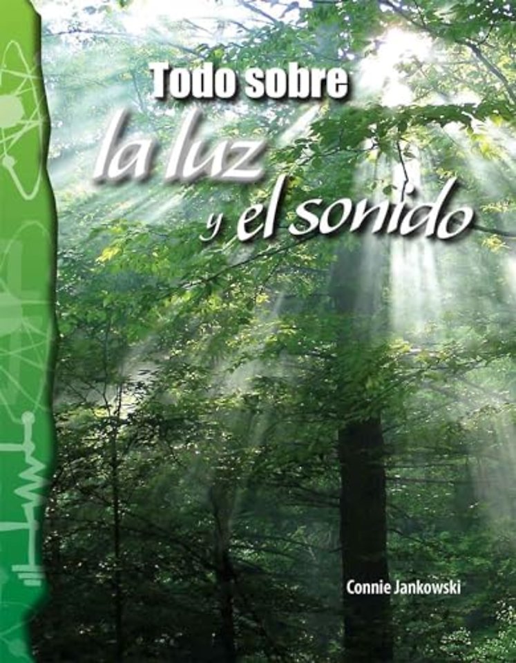 Todo sobre la luz y el sonido