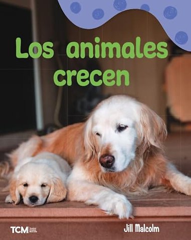 Los animales crecen