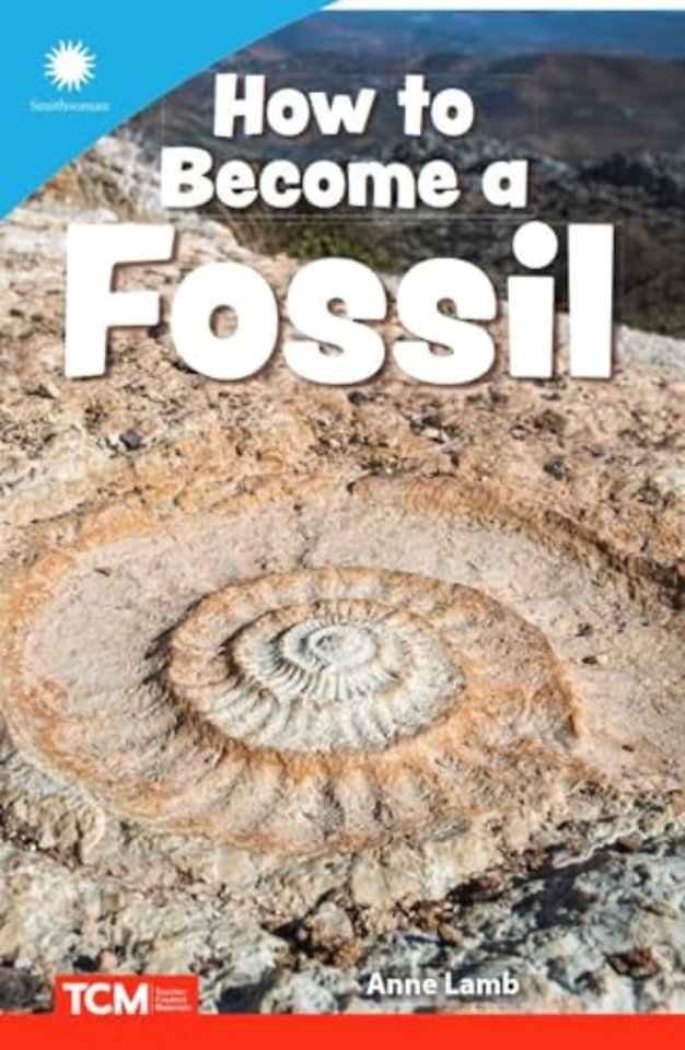 How to Become a Fossil