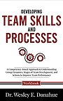 Developing Team Skills and Processes (ASIN: ‎ B09XZMDFND)