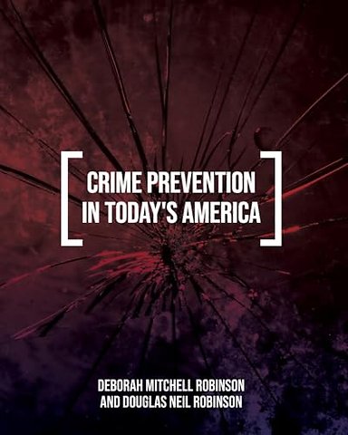 Crime Prevention in Today`s America