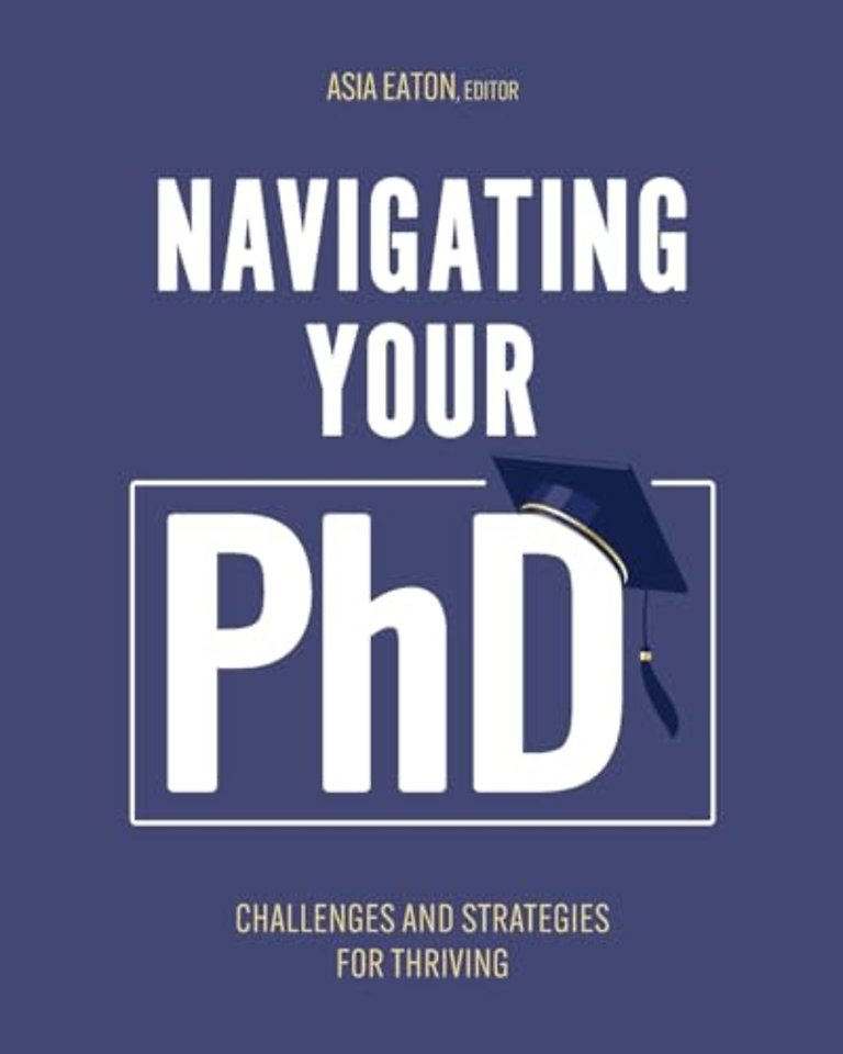 Navigating Your Ph.D. – Challenges and Strategies for Thriving