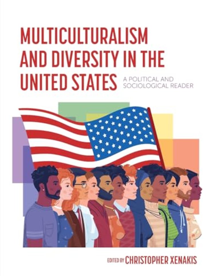 Multiculturalism and Diversity in the United Sta – A Political and Sociological Reader