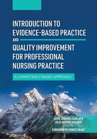 Introduction to Evidence–Based Practice and Qual – A Competency Based Approach