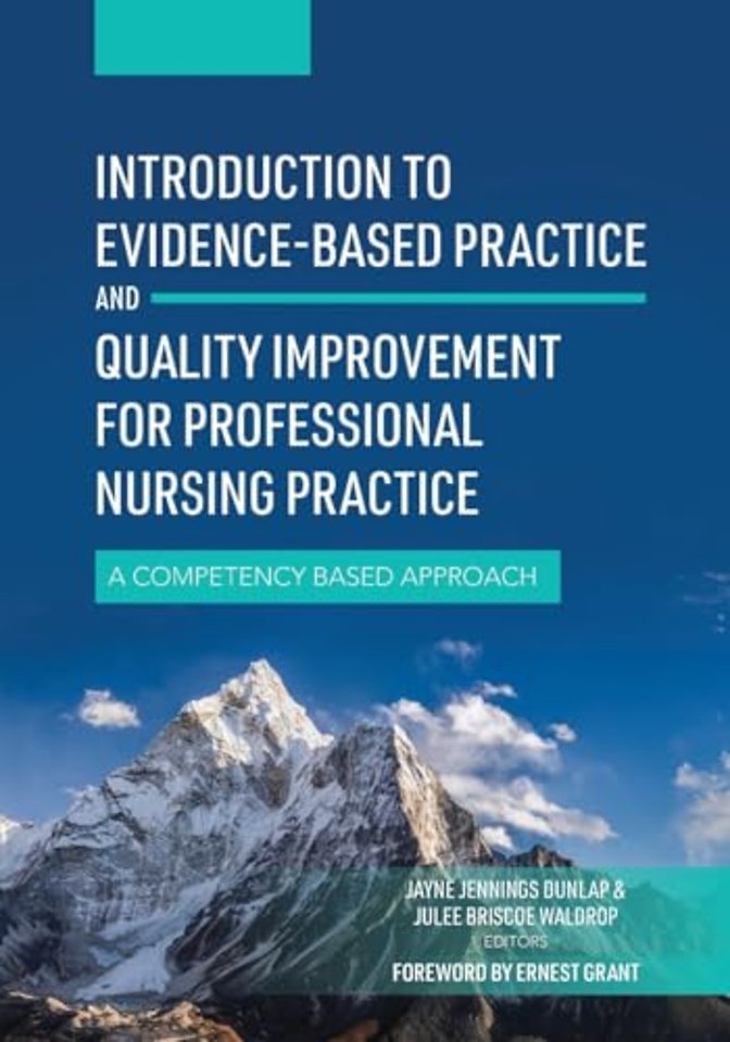 Introduction to Evidence–Based Practice and Qual – A Competency Based Approach