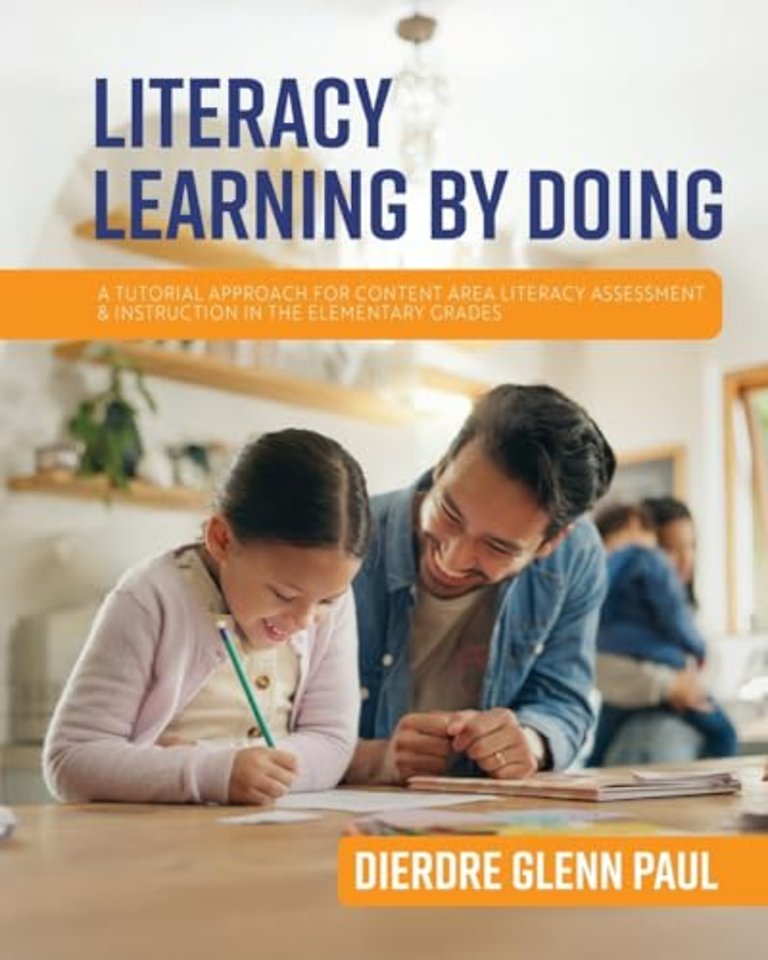 Literacy Learning by Doing – A Tutorial Approach for Content Area Literacy Assessment & Instruction in the Elementary Grades