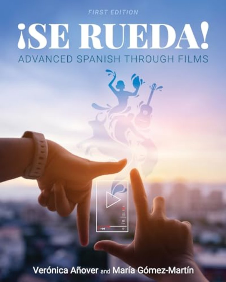 ¡Se Rueda! – Advanced Spanish Through Films