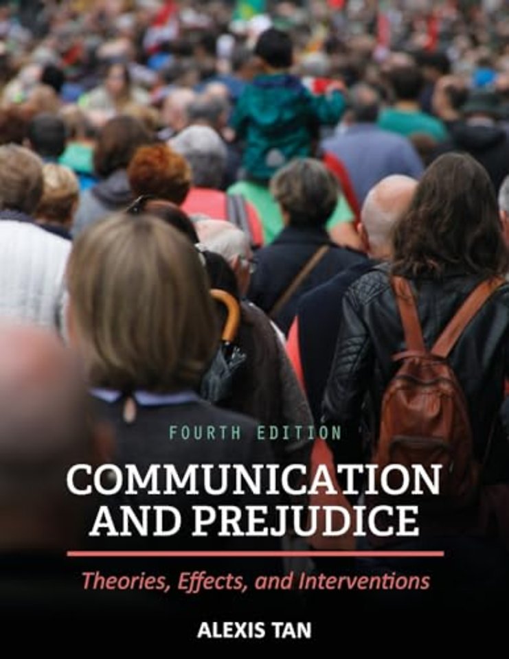 Communication and Prejudice – Theories, Effects, and Interventions