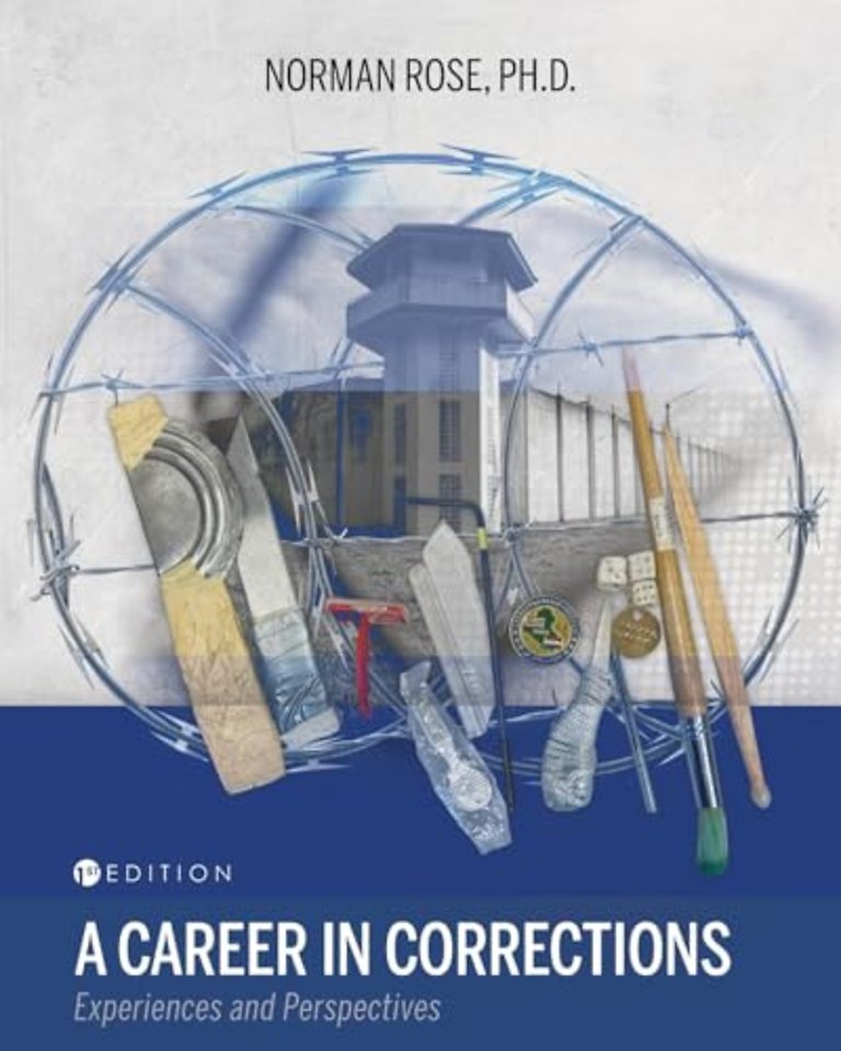 A Career in Corrections – Experiences and Perspectives