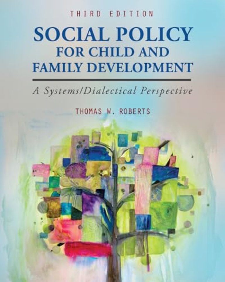 Social Policy for Child and Family Development – A Systems/Dialectical Perspective