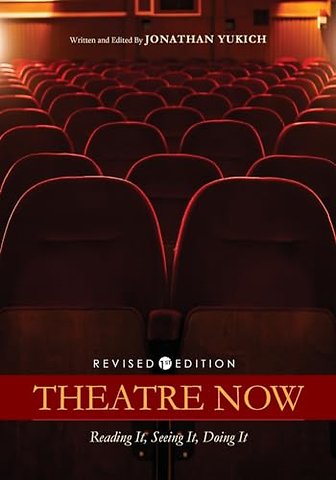 Theatre Now – Reading It, Seeing It, Doing It