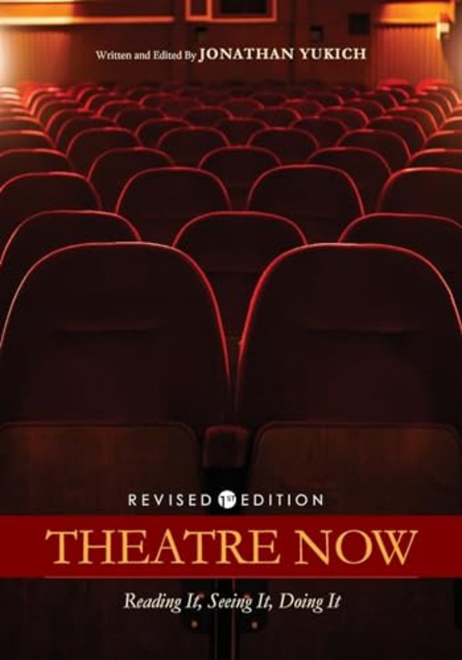 Theatre Now – Reading It, Seeing It, Doing It