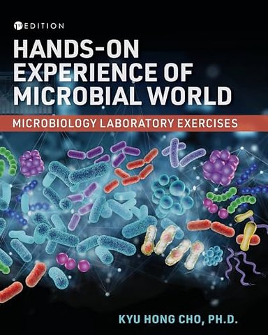 Hands–on Experience of Microbial World – Microbiology Laboratory Exercises