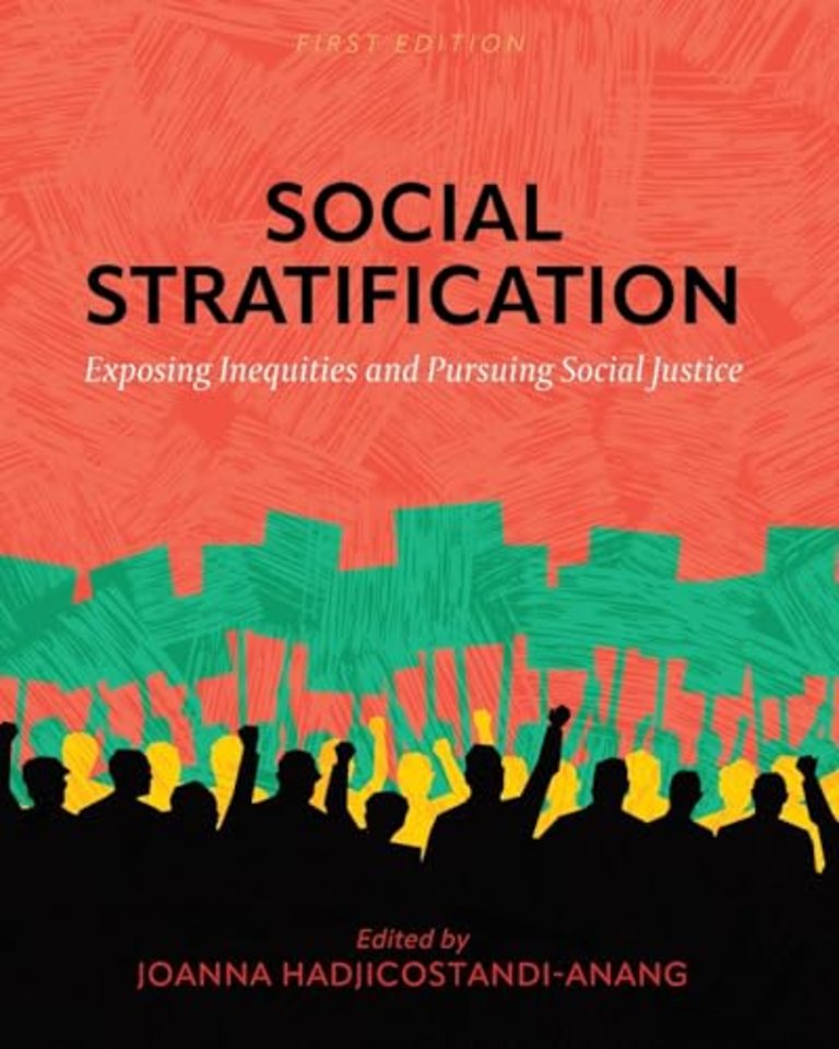 Social Stratification – Exposing Inequities and Pursuing Social Justice