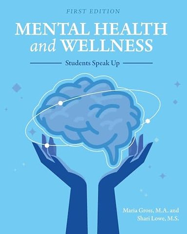 Mental Health and Wellness – Students Speak Up