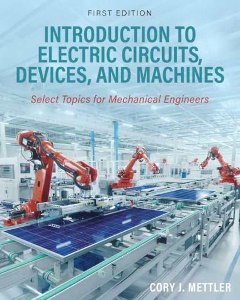 Introduction to Electric Circuits, Devices, and – Select Topics for Mechanical Engineers