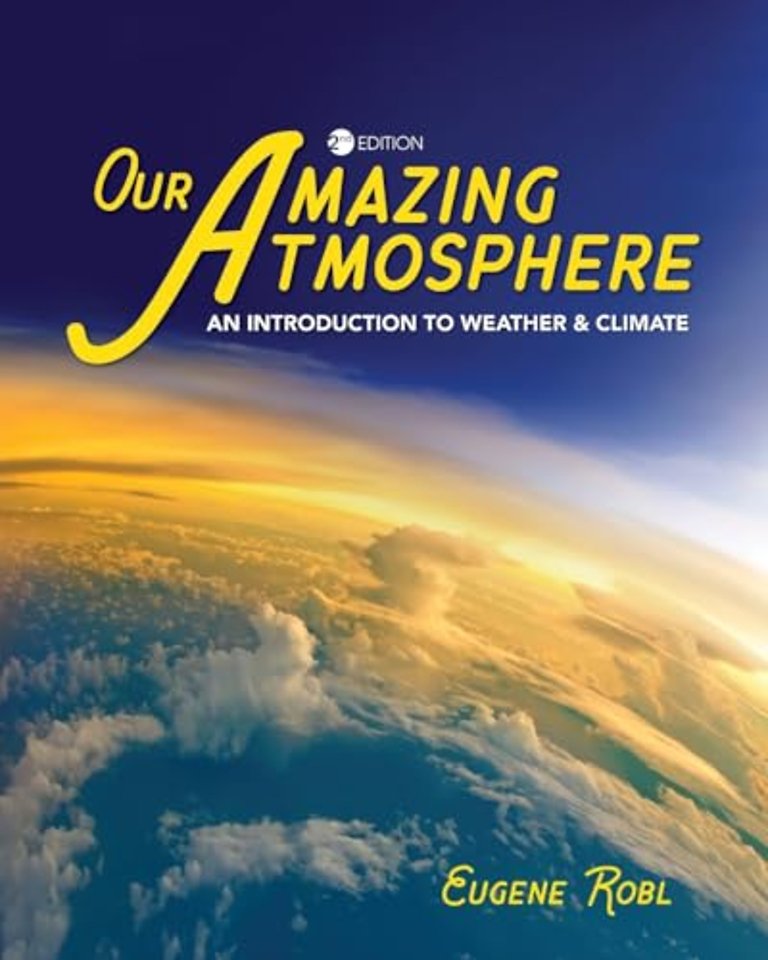 Our Amazing Atmosphere – An Introduction to Weather & Climate