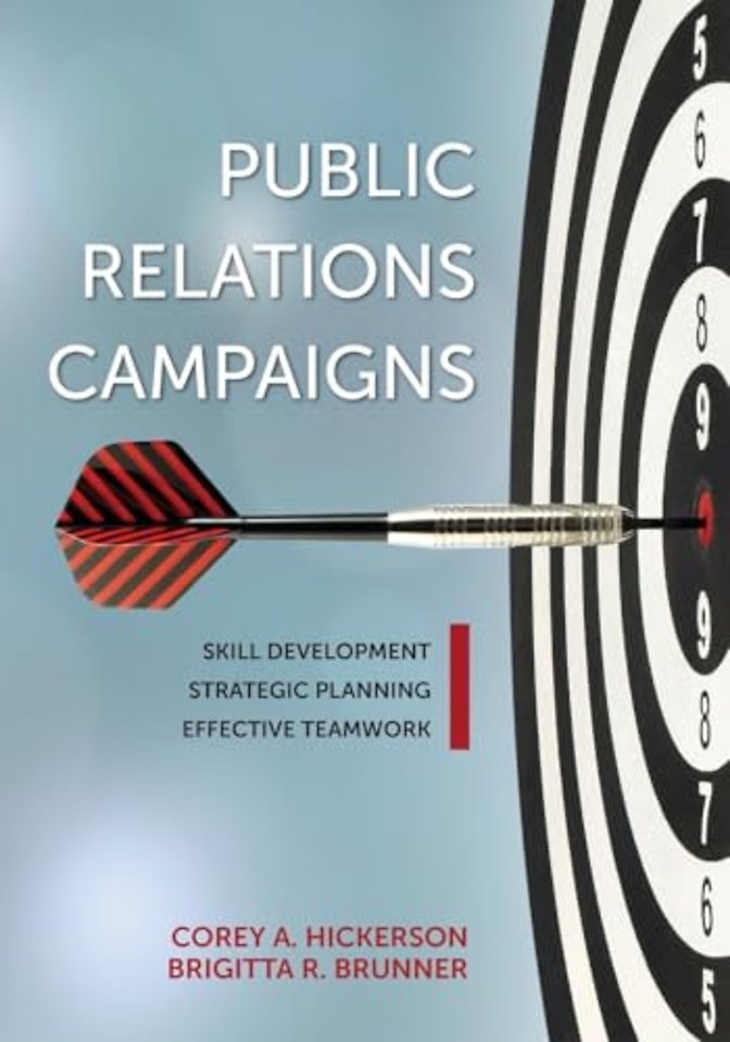 Public Relations Campaigns – Skill Development, Strategic Planning, and Effective Teamwork