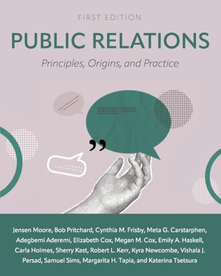 Public Relations – Principles, Origins, and Practice