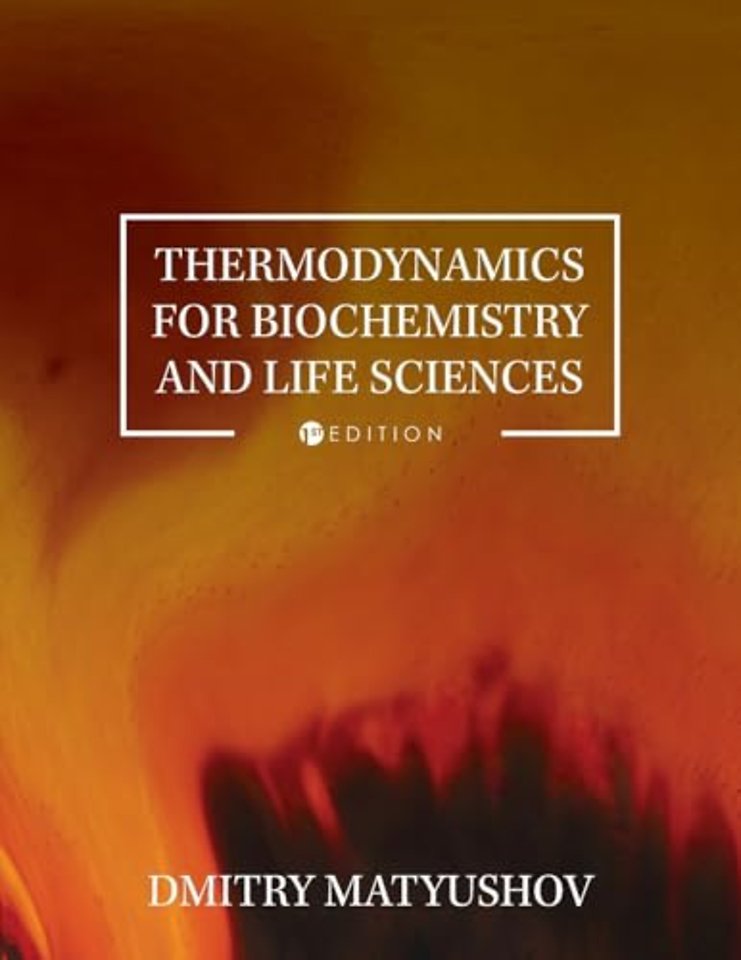 Thermodynamics for Biochemistry and Life Sciences