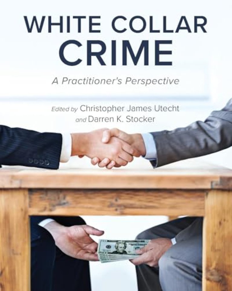 White Collar Crime – A Practitioner`s Perspective