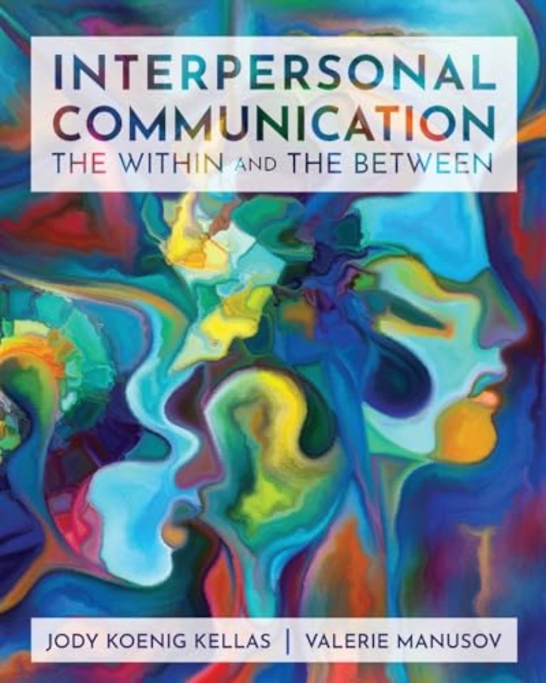 Interpersonal Communication – The Within and the Between
