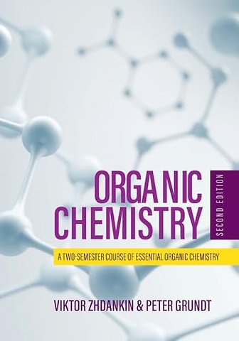 Organic Chemistry – A Two–Semester Course of Essential Organic Chemistry