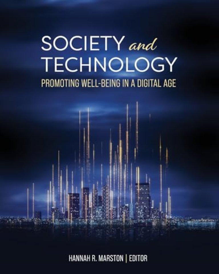 Society and Technology – Promoting Well–Being in a Digital Age