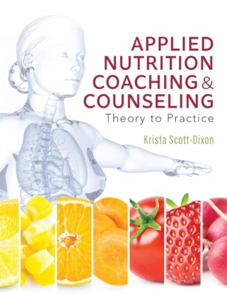 Applied Nutrition Coaching and Counseling – Theory to Practice