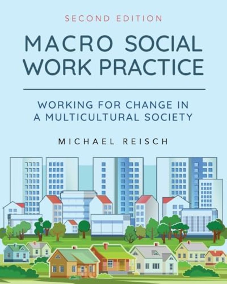 Macro Social Work Practice – Working for Change in a Multicultural Society