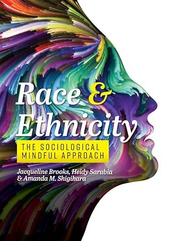 Race and Ethnicity – The Sociological Mindful Approach