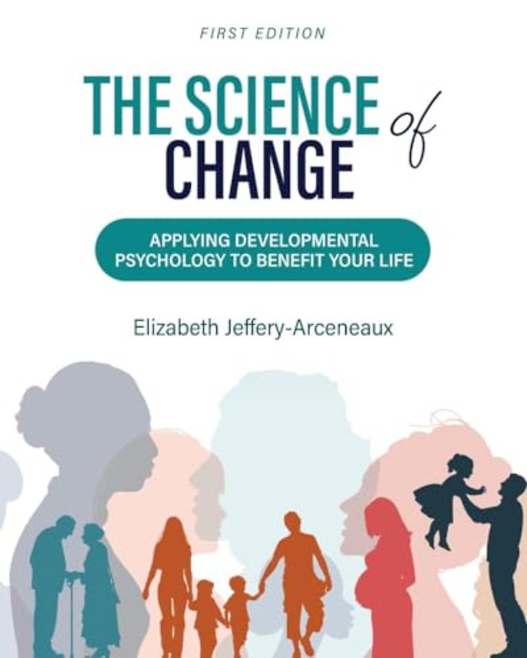 The Science of Change – Applying Developmental Psychology to Benefit Your Life